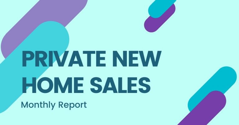 Private New Home Sales Monthly Report